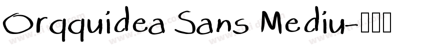 Orqquidea Sans Mediu字体转换